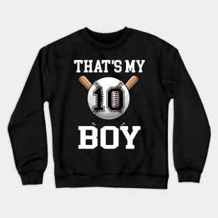 That's My Boy 10 Baseball Jersey Number 10 Baseball Dad Father's Day Crewneck Sweatshirt